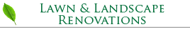Lawn and landscape renovation